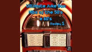 Ultimate Juke-Box Hits of the 50S & 60S Medley 1: The Loco-Motion / Surfin' Safari / Let's...