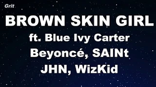 BROWN SKIN GIRL ft. Blue Ivy Carter - Beyoncé, SAINt JHN, WizKid Karaoke 【No Guide Melody】