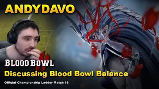 AndyDavo Discusses Blood Bowl Balance! Dark Elves Vs Nurgle [Match 16]