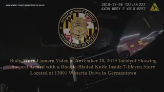 RAW Police Cam: Montgomery County Police apprehend suspect armed with knife inside Germantown 7-Elev