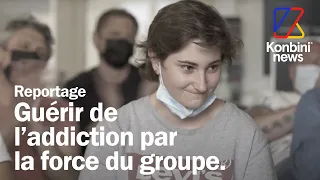 Addiction : un centre unique en France pour soigner sa dépendance | REPORTAGE à l'EDVO | Konbini