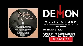 Belinda Carlisle - Circle in the Sand (William Orbit Sandblast Multi-Mix)(Official Audio)