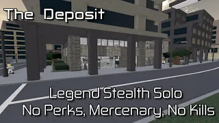 The Deposit - (No Perks, Mercenary, No Kills) Legend Stealth Solo [Roblox: Entry Point]