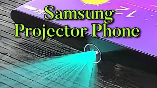 2023 Upcoming Samsung Projector Phone