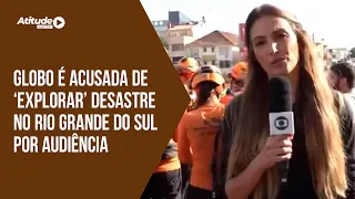 Globo é acusada de ‘explorar’ desastre no Rio Grande do Sul por audiência