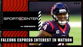 The Falcons emerge as a sleeper team to acquire Deshaun Watson - Adam Schefter | SportsCenter