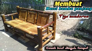 Membuat kursi bambu panjang tiga sandaran  |cocok digunakan disegala tempat