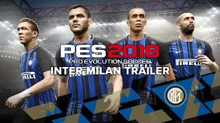 PES 2018 Inter Milan Trailer