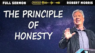 The Principle of Honesty | Robert Morris