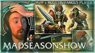 Asmongold Reacts to "World of Warcraft's Most Famous & Infamous Players" by MadSeasonShow