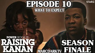 POWER BOOK III: RAISING KANAN SEASON 2 EPISODE 10 WHAT TO EXPECT!!! SEASON FINALE!!!