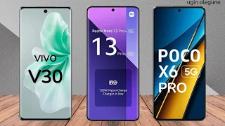 Vivo V30  vs Redmi Note 13 Pro Plus vs Poco X6 Pro