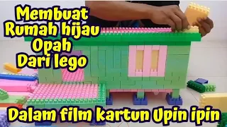 Membuat RUMAH HIJAU OPAH dari lego || dalam film kartun upin ipin