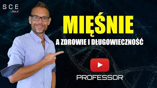 Mięśnie a zdrowie i długowieczność - Professor odc. 64