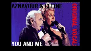 YOU AND ME - CHARLES AZNAVOUR AND CELINE ENGLISH ORIGINAL LYRICS SYNC BY CYBORG ENTERTAINMENT