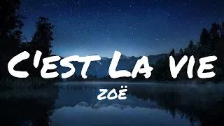 C'est La Vie - ZOË | Lyrics | MrText
