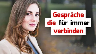 Gespräche führen, die für immer in Erinnerung bleiben