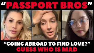 MODERN WOMEN Are FURIOUS As Men Check Out ABROAD For ROMANCE | PASSPORT BROS