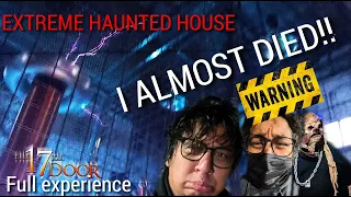 Extreme Haunted House (almost died!!) | The 17th Door Experience