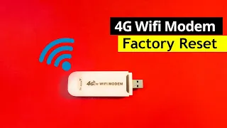 4G USB Wifi  Modem Reset, 4G Lte Wifi USB Modem Factory Reset Solution