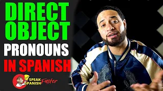 Simple Guide To Direct Object Pronouns In Spanish | Part 1