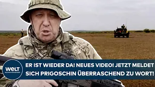 PUTINS KRIEG: Er ist wieder da! Video aufgetaucht! Jetzt meldet sich Prigoschin überraschend zu Wort