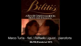 Marco Tuma & Raffaello Liguori - BILITIS (Francis Lai)