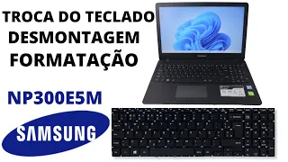 🏆 TROCA DO TECLADO NOTEBOOK SAMSUNG