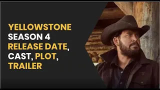 Yellowstone Season 4 Release Date, Cast, Trailer, Plot, And When Is Yellowstone Season 4 Premiere