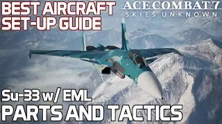 AC7 Multiplayer | Best Aircraft Set Up Guide (Parts & Tactics) | Su-33 with EML