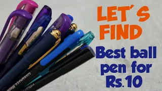 Best ball pen for Rs.10 in India| Full review of unique and latest ball pens available for Students