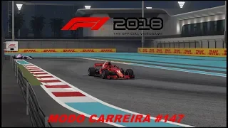 F1 2018 MODO CARREIRA #147 (ABU DHABI):TUDO DECIDIDO NA ÚLTIMA VOLTA