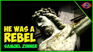 Jesus Was A Rebel _ Samuel Zinner