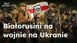 Białoruski pułk walczący na Ukrainie - co robią na wojnie? Jaka jest ich przyszłość? Kacper Rękawek