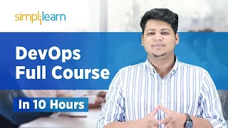 DevOps Tutorial For Beginners | Learn DevOps In 10 hours | DevOps Full Course | Simplilearn