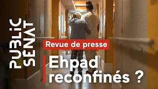 Covid-19 : faut-il reconfiner les Ehpad ?