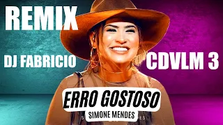 SIMONE MENDES ERRO GOSTOSO REMIX  CD VLM 3 DJ FABRICIO
