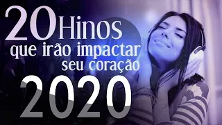 Louvores e Adoração 2020 - As Melhores Músicas Gospel Mais Tocadas 2020 - gospel impactante 2020