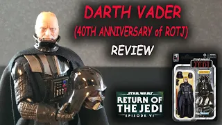 Darth Vader (ROTJ 40th) Star Wars Black Series - REVIEW