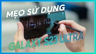 10 Pro Tips  trên Samsung Galaxy S23 Ultra mà các bạn cần phải biết !!!!