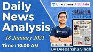 18 January 2021 | UPSC CSE/IAS 2020 | The Hindu Editorial Analysis by Deepanshu Singh