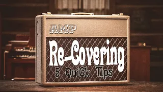 Guitar Amp Cabinet Recovering Tips for Tolex, Tweed, or Upholstery - Cheap Easy for any Amplifier