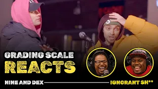 Nine and Dex - Ignorant Sh** - Grading Scale Reacts