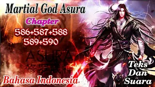 martial god asura (mga) 586+587+588+589+590 streaming novel online bahasa indonesia teks dan suara