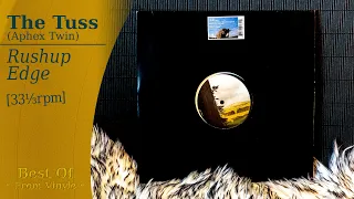 The Tuss (Aphex Twin) - Rushup Edge [33⅓rpm] - Best of (vinyle)