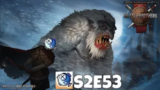 Battle Brothers - S2E53 Old Water Mill  - DLC Beasts and Exploration Veteran