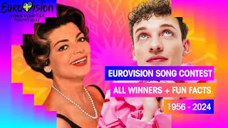 EUROVISION SONG CONTEST: ALL WINNERS (1956 - 2024) + Fun facts about every single winner!
