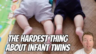 What is the worst part of having infant twins? (Real twin parents speak the truth)