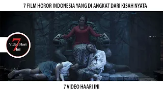 NYATA 7 Film horor indonesia yang di angkat dari kisah nyata