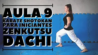 Karate Shotkan para iniciantes - Aula 9 - Zenkutsu Dachi
